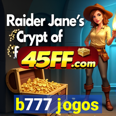 b777 jogos